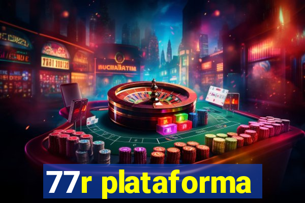 77r plataforma